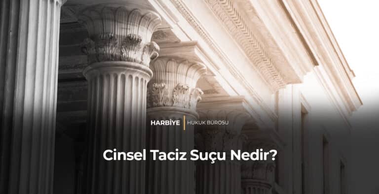 Cinsel Taciz Suçu Nedir?