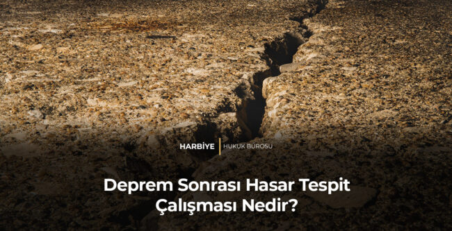 Deprem Sonrası Hasar Tespit Çalışması Nedir?