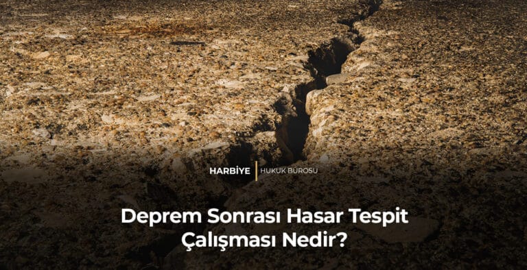 Deprem Sonrası Hasar Tespit Çalışması Nedir?