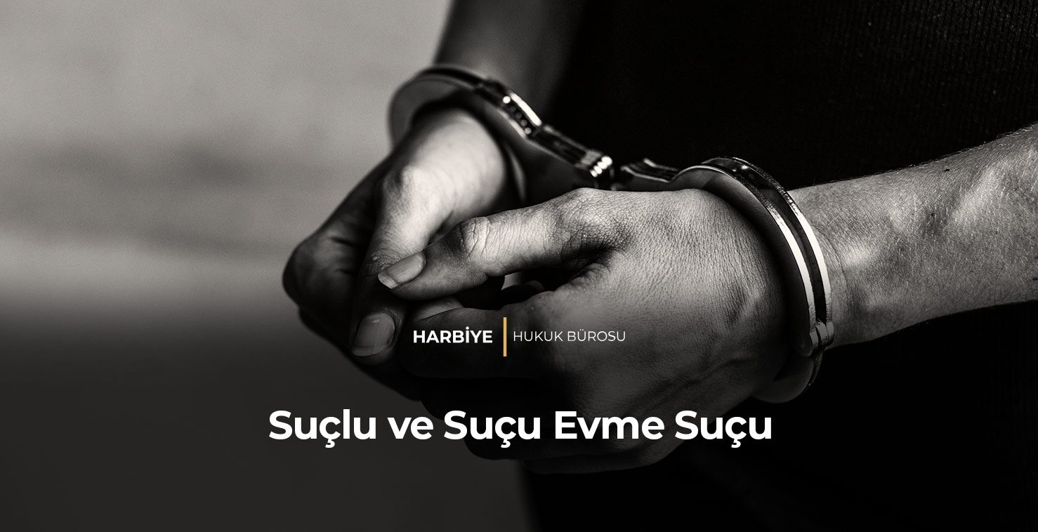 Suçlu ve Suçu Evme Suçu