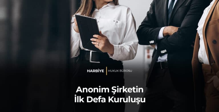 Anonim Şirketin İlk Defa Kuruluşu
