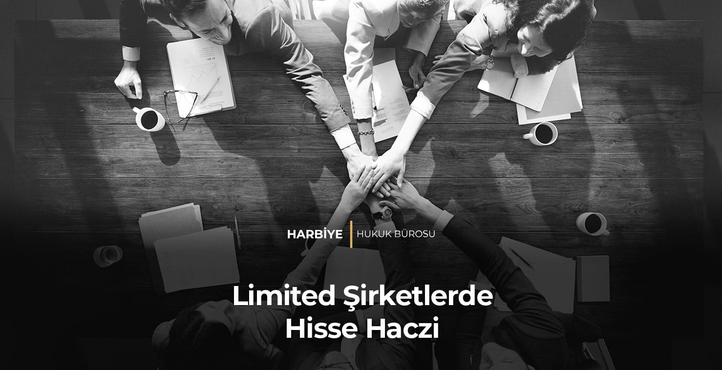 Limited-Şirketlerde-Hisse-Haczi-gorsel Limited Şirketlerde Hisse Haczi