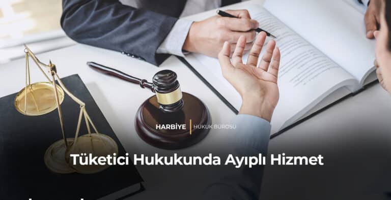 Tüketici Hukukunda Ayıplı Hizmet