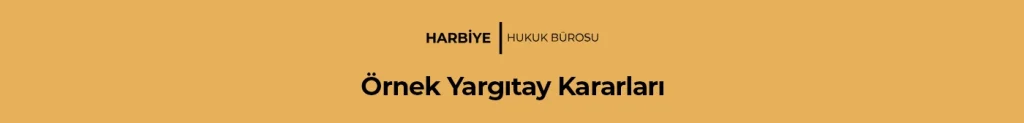 Örnek Yargıtay Kararları