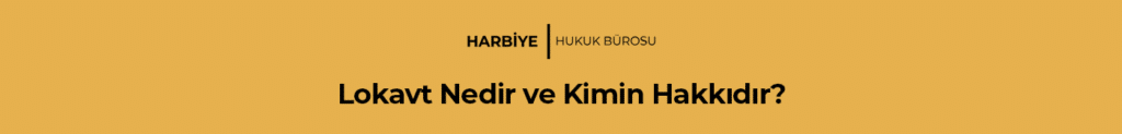 Lokavt Nedir ve Kimin Hakkıdır?