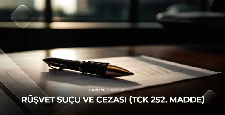 RÜŞVET SUÇU VE CEZASI (TCK 252. MADDE)