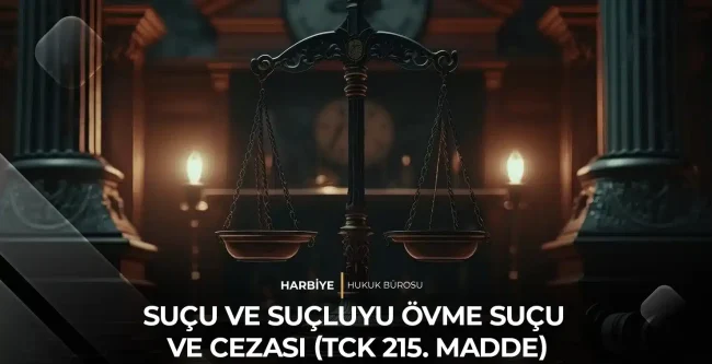 SUÇU VE SUÇLUYU ÖVME SUÇU VE CEZASI (TCK 215. MADDE)