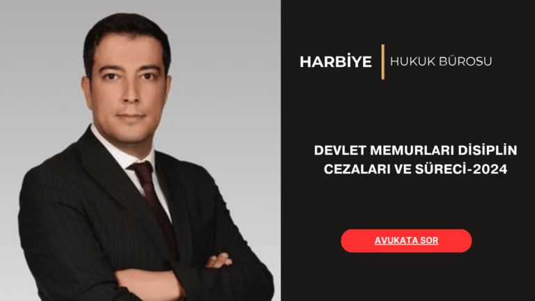 DEVLET MEMURLARI DİSİPLİN CEZALARI VE SÜRECİ-2024 DEVLET MEMURLARI DİSİPLİN CEZALARI VE SÜRECİ-2024