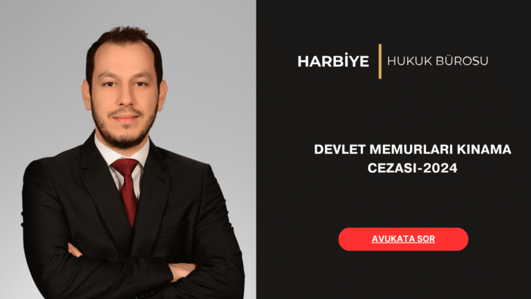 DEVLET MEMURLARI KINAMA CEZASI-2024 DEVLET MEMURLARI KINAMA CEZASI-2024