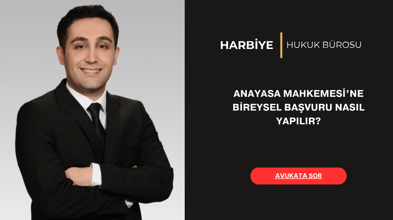 ANAYASA MAHKEMESİNE BİREYSEL BAŞVURU NASIL YAPILIR ANAYASA MAHKEMESİNE BİREYSEL BAŞVURU NASIL YAPILIR