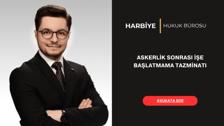 ASKERLİK SONRASI İŞE BAŞLATMAMA TAZMİNATI
