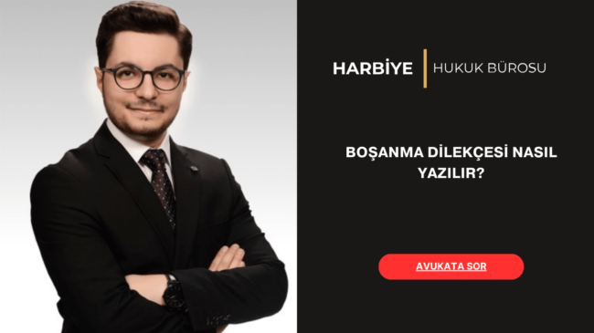BOŞANMA DİLEKÇESİ NASIL YAZILIR