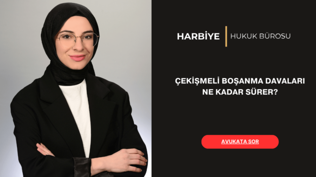 BOŞANMA DAVASI NE KADAR SÜRER