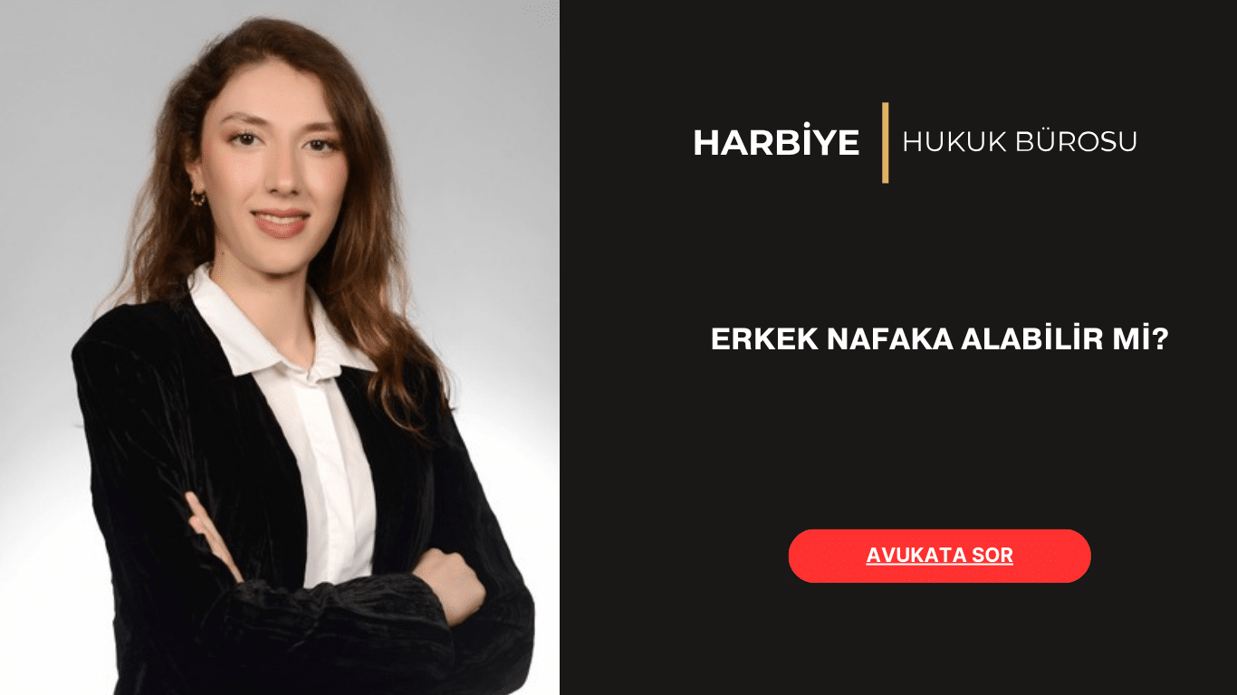 ERKEK NAFAKA ALABİLİR Mİ ERKEK NAFAKA ALABİLİR Mİ