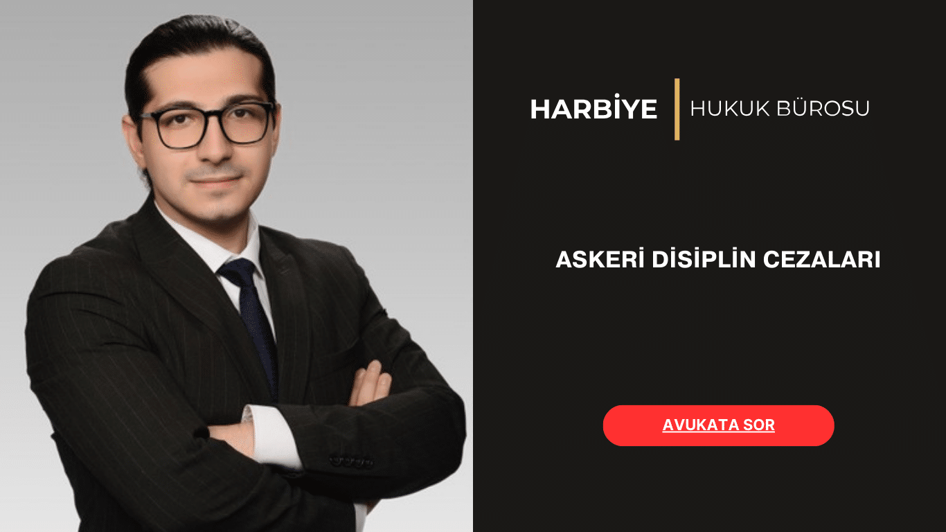 ASKERİ DİSİPLİN CEZALARI harbiye hukuk ASKERİ DİSİPLİN CEZALARI