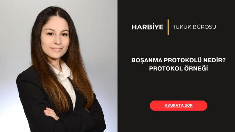 BOŞANMA PROTOKOLÜ NEDİR PROTOKOL ÖRNEĞİ