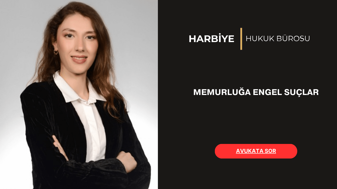 DEVLET MEMURLUĞA ENGEL SUÇLAR