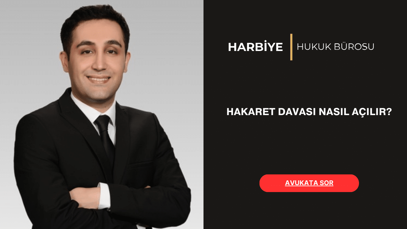 HAKARET DAVASI NASIL AÇILIR