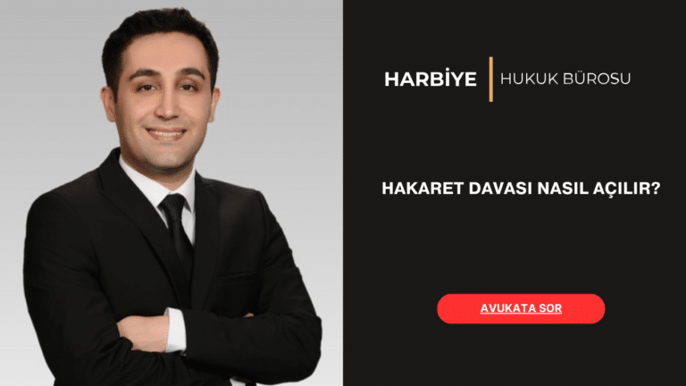 HAKARET DAVASI NASIL AÇILIR