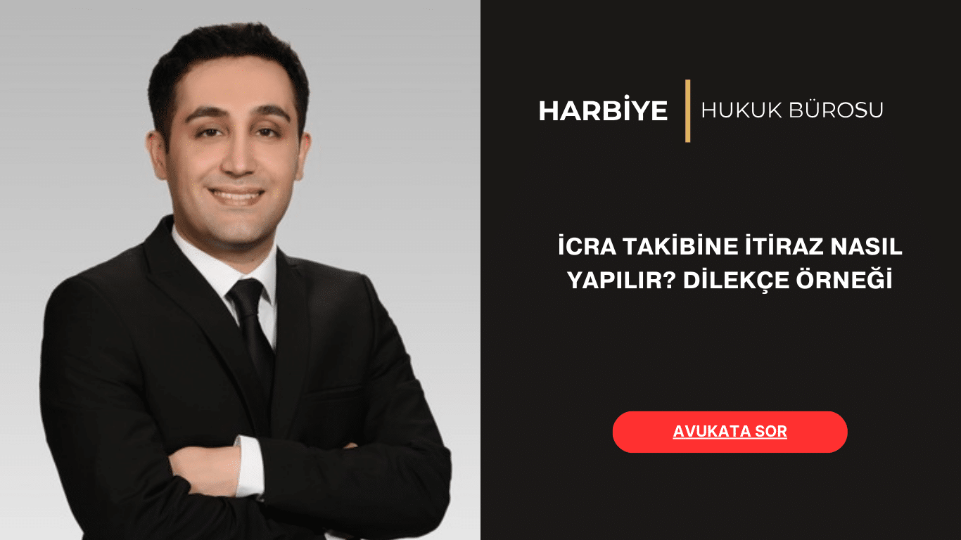 İCRA TAKİBİNE İTİRAZ NASIL YAPILIR DİLEKÇE ÖRNEĞİ İCRA TAKİBİNE İTİRAZ NASIL YAPILIR DİLEKÇE ÖRNEĞİ