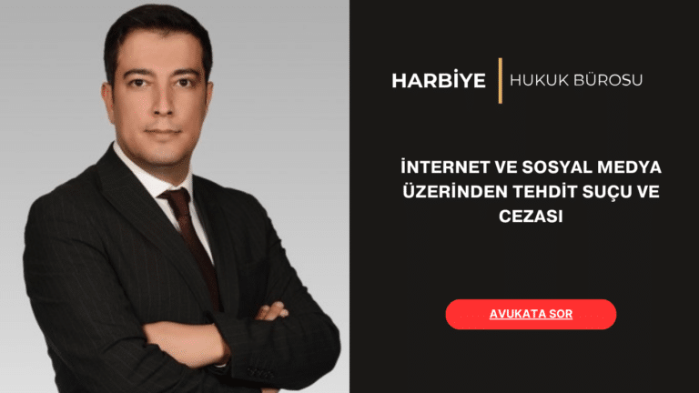 İNTERNET VE SOSYAL MEDYA ÜZERİNDEN TEHDİT SUÇU VE CEZASI