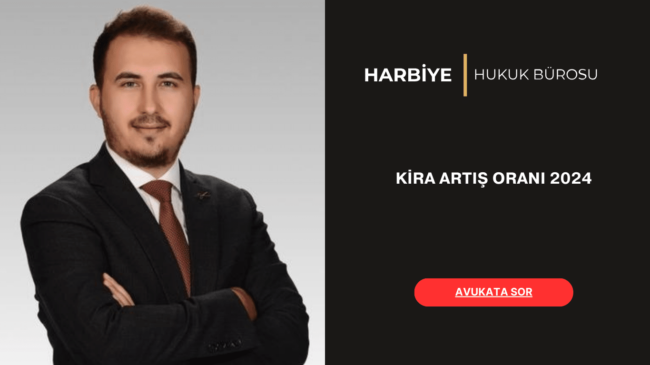KİRA ARTIŞ ORANI 2024