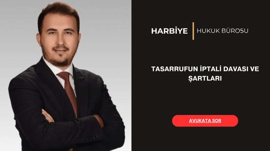TASARRUFUN İPTALİ DAVASI
