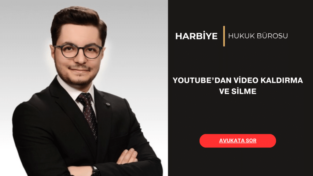 YOUTUBE’DAN VİDEO KALDIRMA VE SİLME