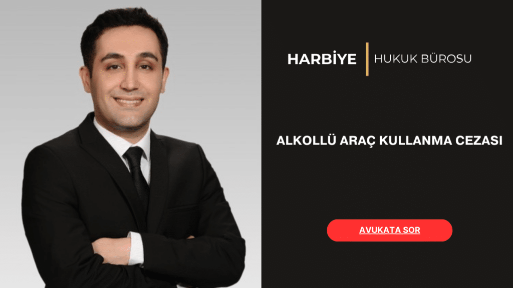 ALKOLLÜ ARAÇ KULLANMA CEZASI