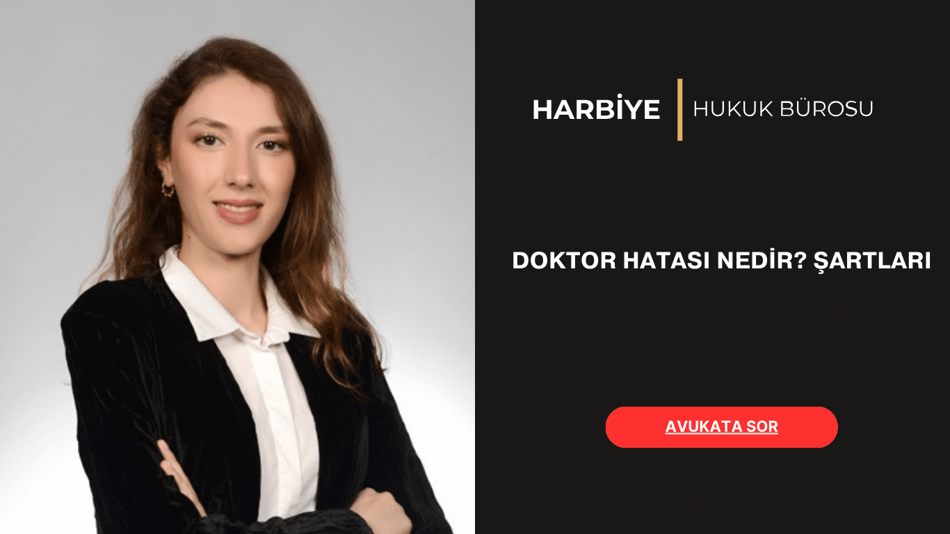 DOKTOR HATASI NEDİR ŞARTLARI