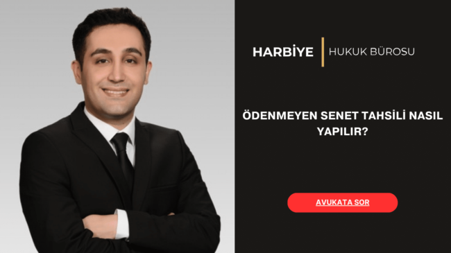 ÖDENMEYEN SENET TAHSİLİ NASIL YAPILIR