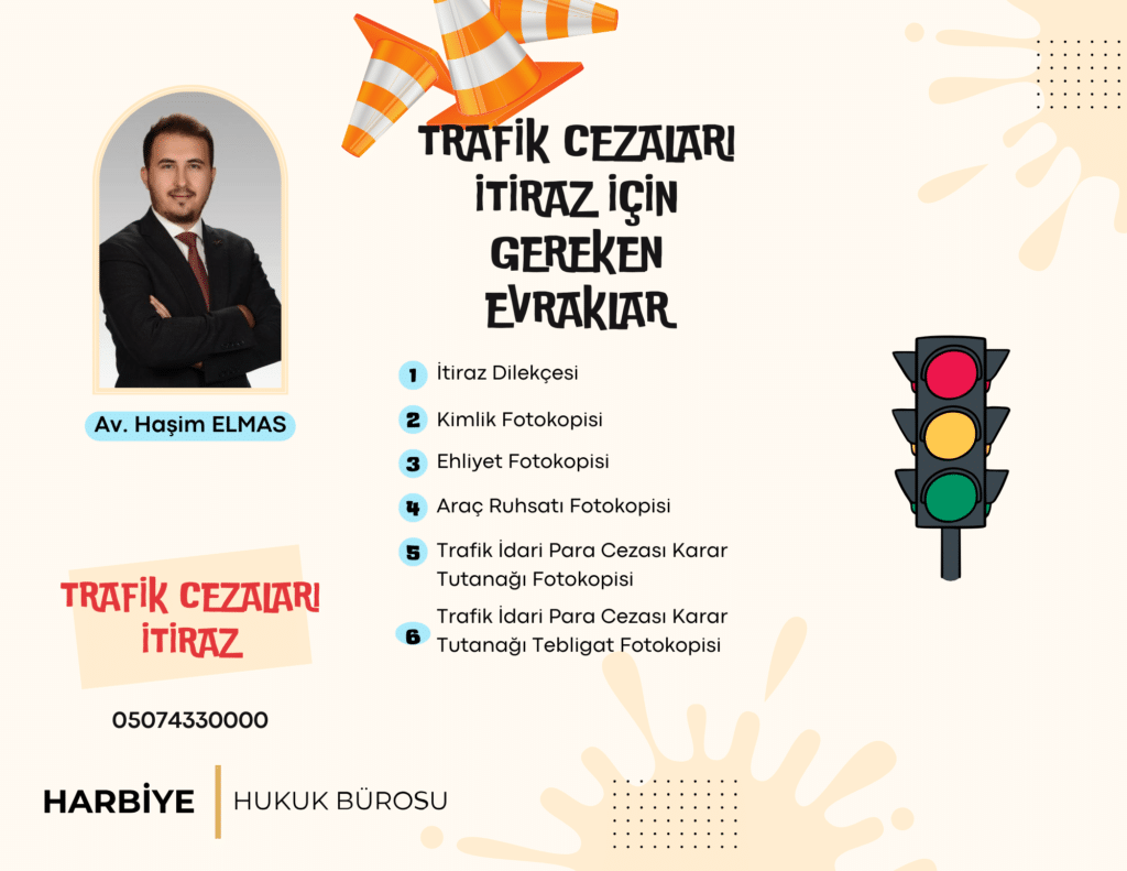 TRAFİK CEZASINA İTİRAZ DİLEKÇESİ VE GEREKLİ EVRAKLAR