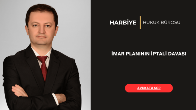 İMAR PLANININ İPTALİ DAVASI