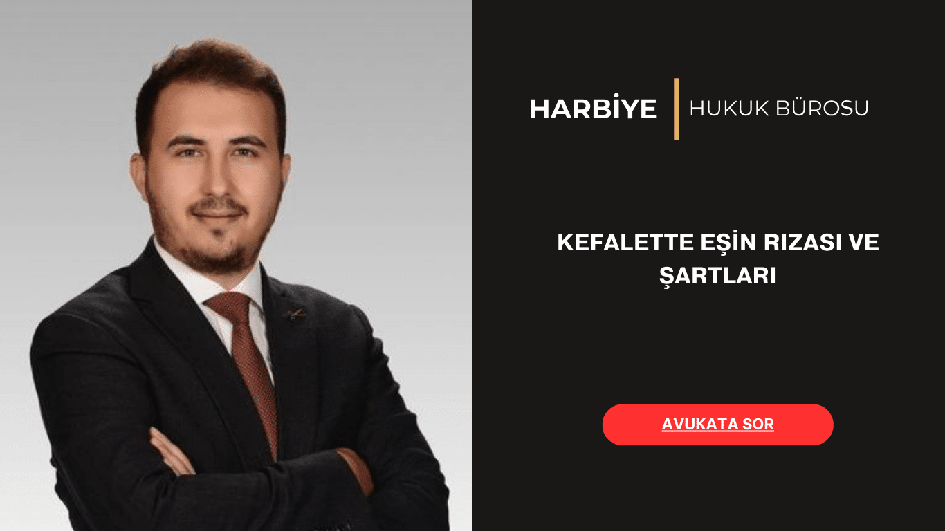 KEFALETTE EŞİN RIZASI VE ŞARTLARI