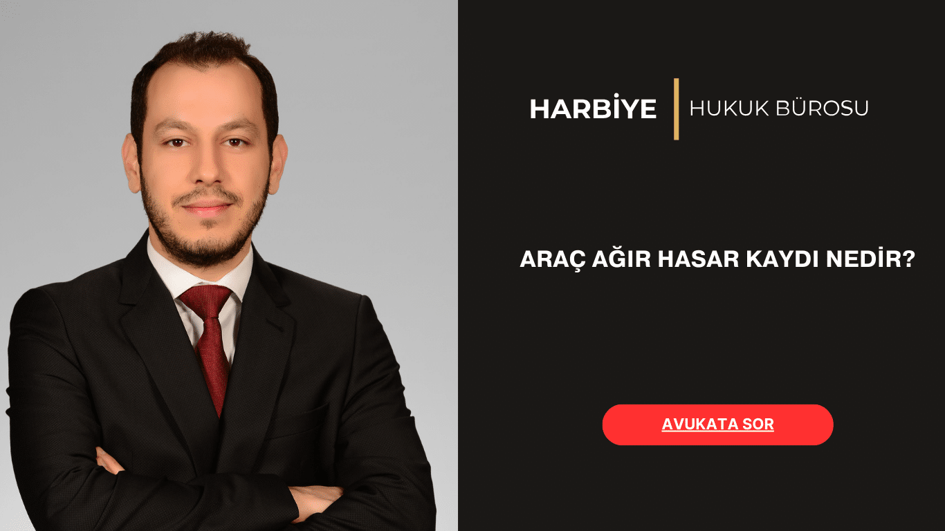 ARAÇ AĞIR HASAR KAYDI NEDİR ARAÇ AĞIR HASAR KAYDI NEDİR