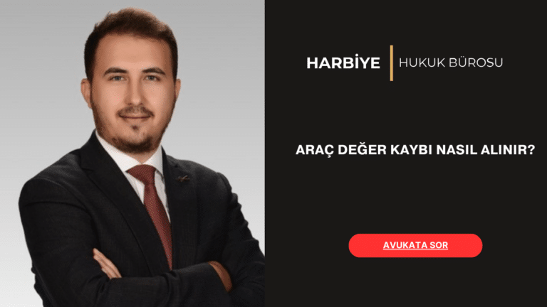 ARAÇ DEĞER KAYBI NASIL ALINIR