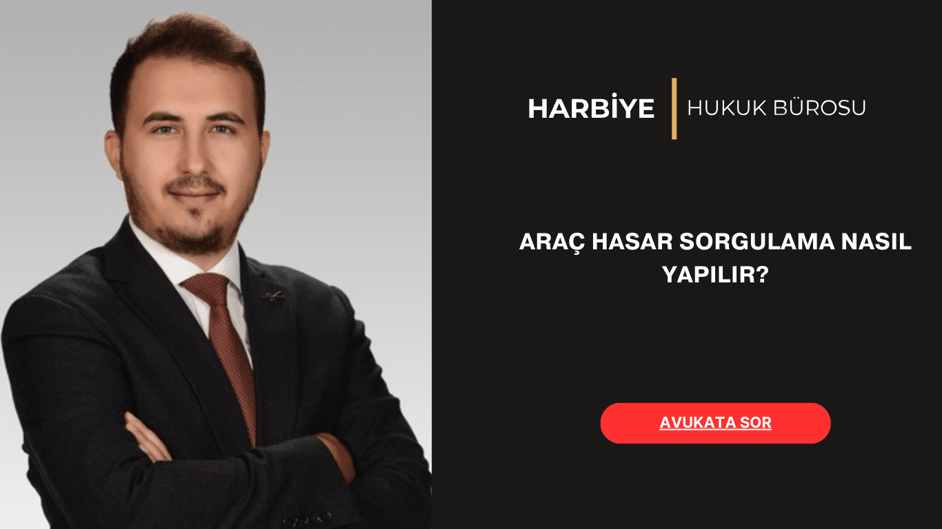 ARAÇ HASAR SORGULAMA NASIL YAPILIR ARAÇ HASAR SORGULAMA NASIL YAPILIR