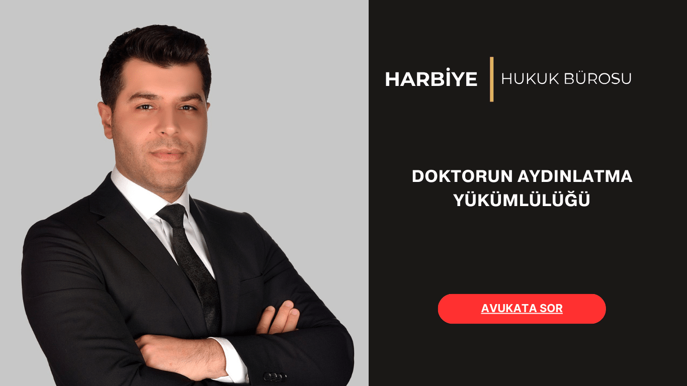 DOKTORUN AYDINLATMA YÜKÜMLÜLÜĞÜ DOKTORUN AYDINLATMA YÜKÜMLÜLÜĞÜ