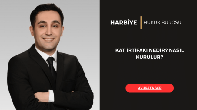 KAT İRTİFAKI NEDİR NASIL KURULUR