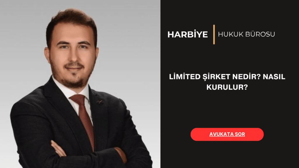 LİMİTED ŞİRKET NEDİR NASIL KURULUR
