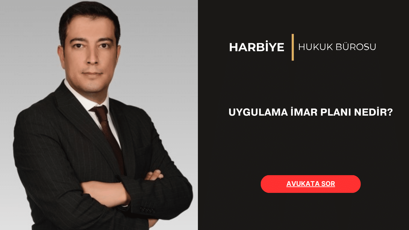 UYGULAMA İMAR PLANI NEDİR UYGULAMA İMAR PLANI NEDİR