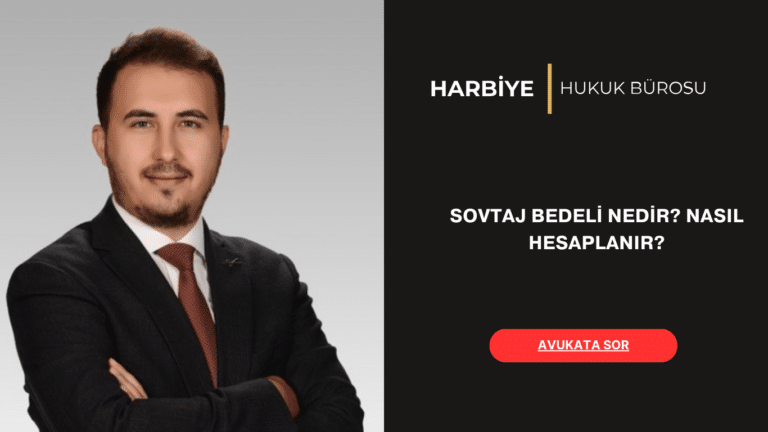 SOVTAJ BEDELİ NEDİR NASIL HESAPLANIR