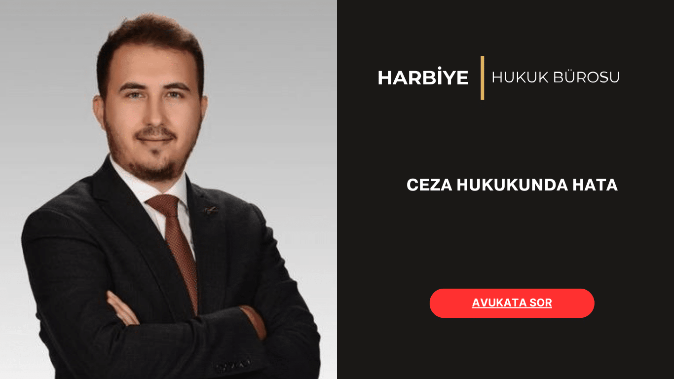 CEZA HUKUKUNDA HATA CEZA HUKUKUNDA HATA
