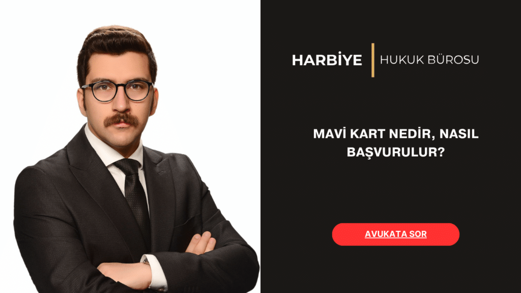 MAVİ KART NEDİR, NASIL BAŞVURULUR