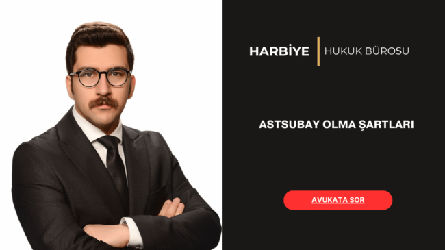 ASTSUBAY OLMA ŞARTLARI