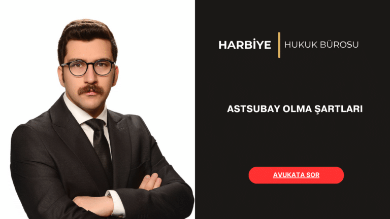 ASTSUBAY OLMA ŞARTLARI ASTSUBAY OLMA ŞARTLARI