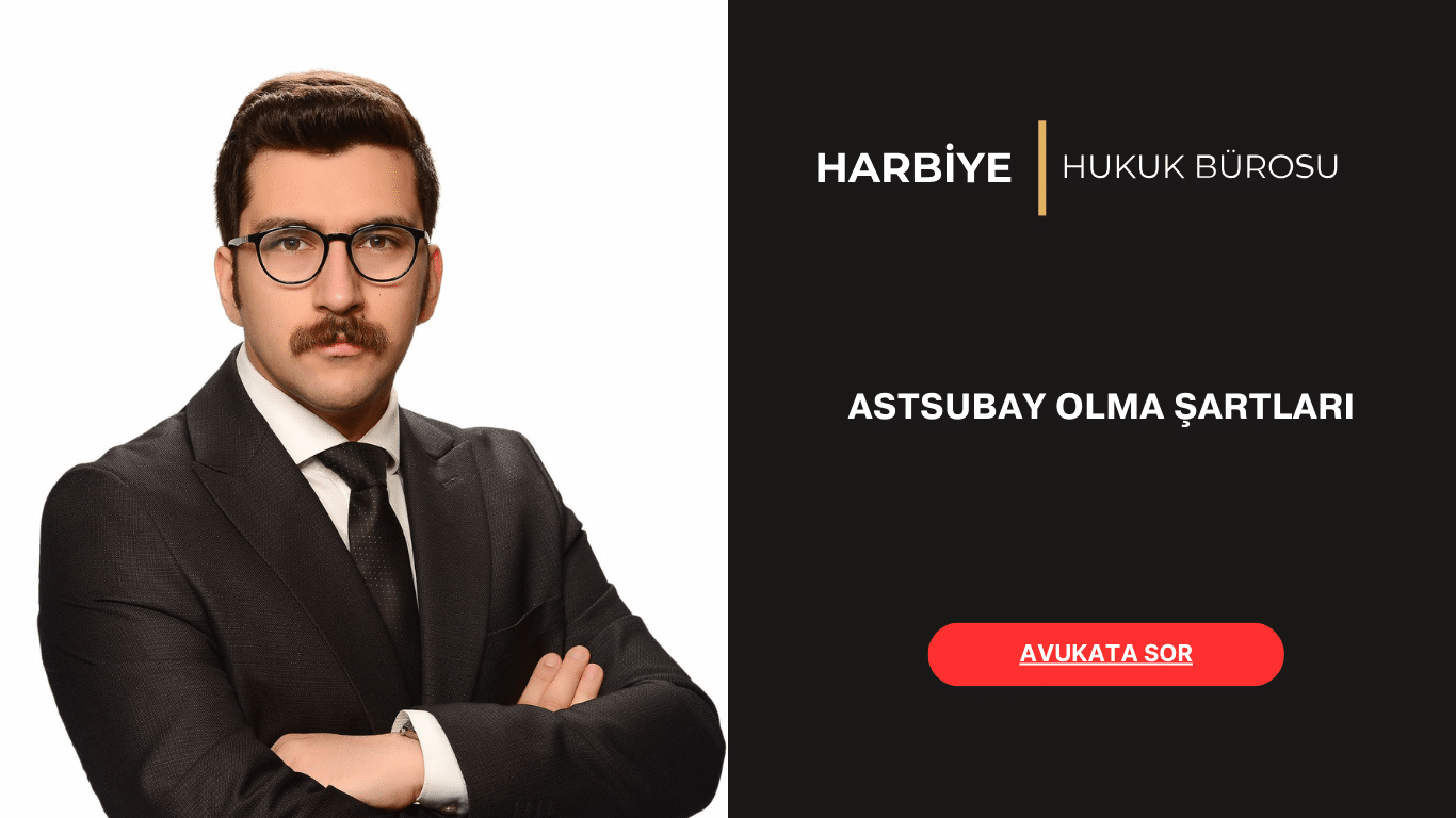 ASTSUBAY OLMA ŞARTLARI ASTSUBAY OLMA ŞARTLARI