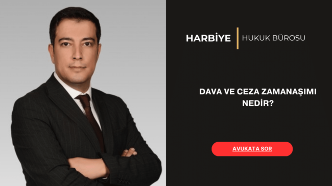 DAVA VE CEZA ZAMANAŞIMI NEDİR