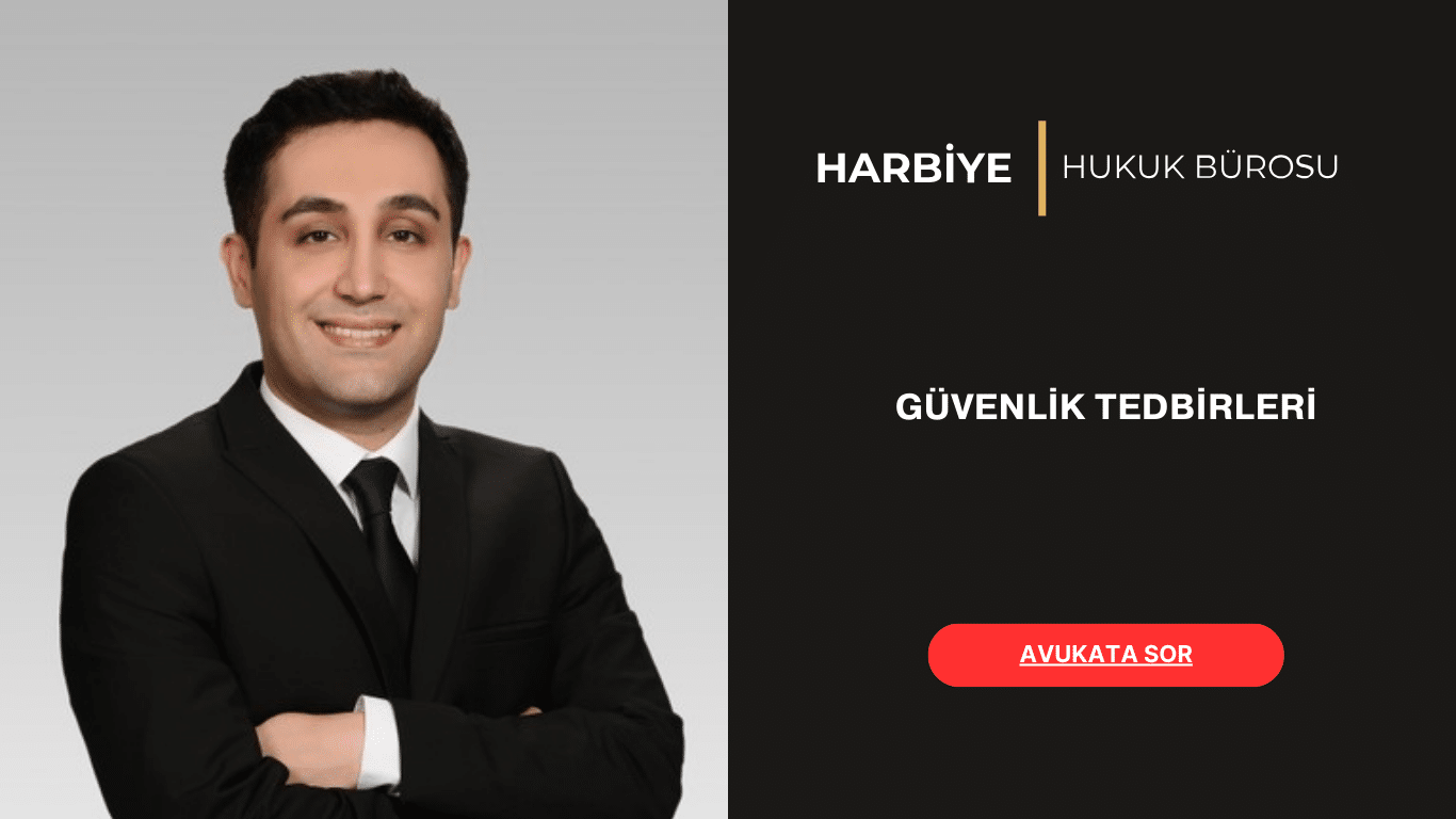 GÜVENLİK TEDBİRLERİ GÜVENLİK TEDBİRLERİ