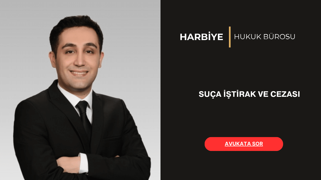 SUÇA İŞTİRAK VE CEZASI SUÇA İŞTİRAK VE CEZASI